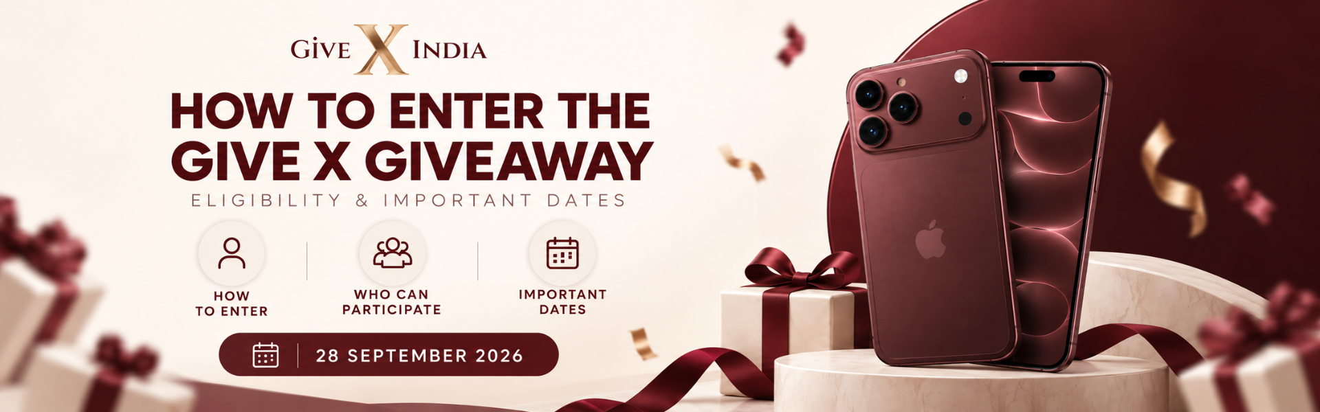 How to Enter the Give X Giveaway: Eligibility and Dates